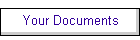 Your Documents